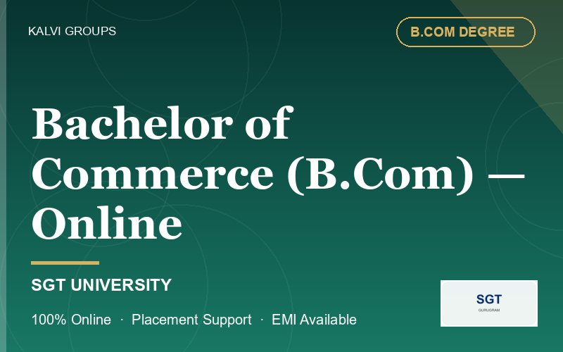 Bachelor of Commerce (B.Com) — Online — SGT University
