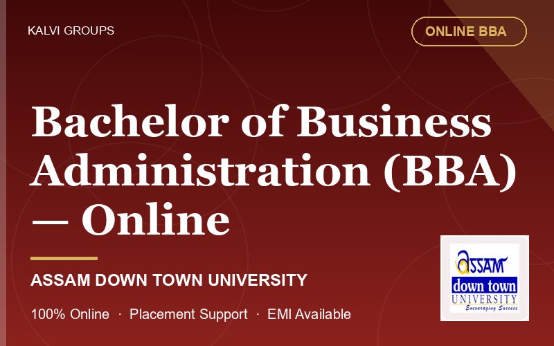 Bachelor of Business Administration (BBA) — Online — Assam Down Town University