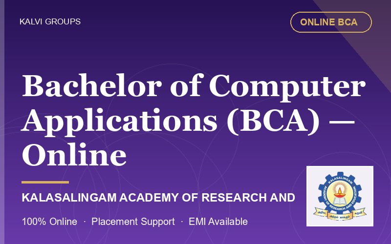 Bachelor of Computer Applications (BCA) — Online — Kalasalingam Academy of Research and Education