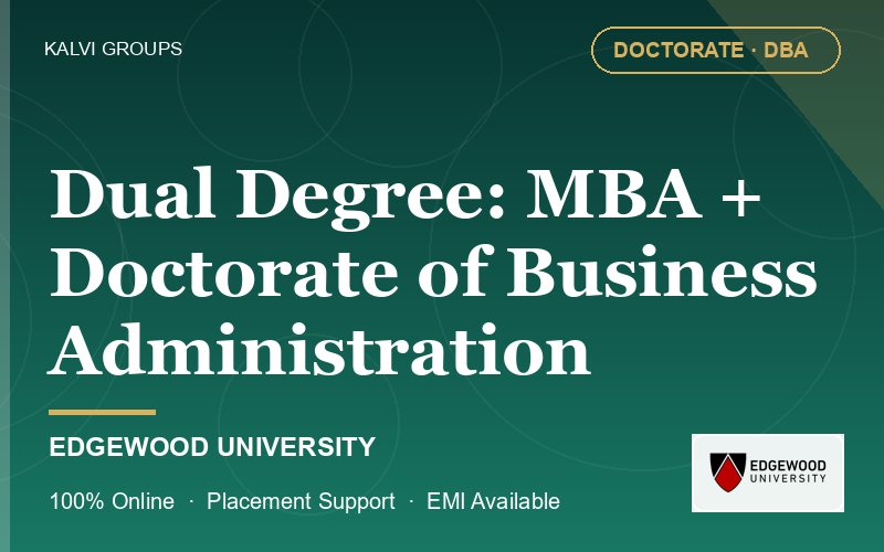 Dual Degree: MBA + Doctorate of Business Administration