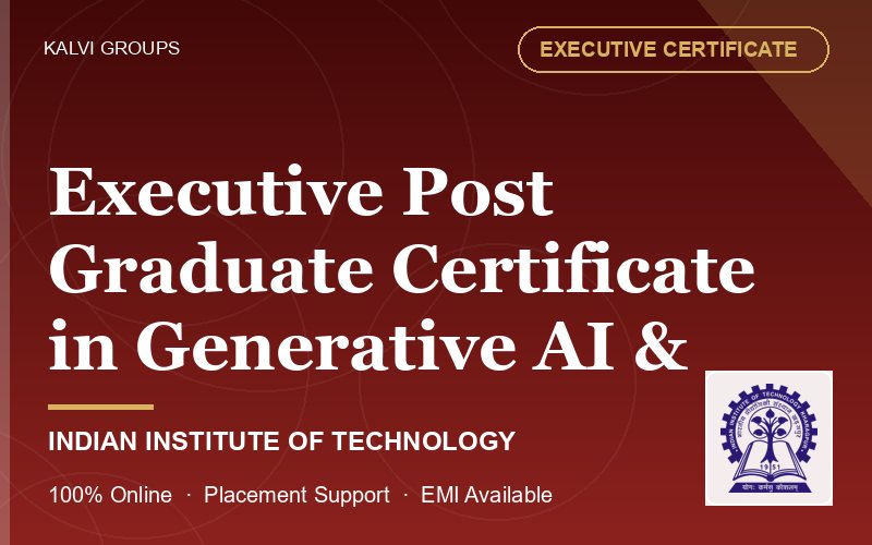 Executive Post Graduate Certificate in Generative AI & Agentic AI (Dept. of CSE)