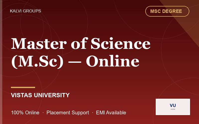 Master of Science (M.Sc) — Online — VISTAS University