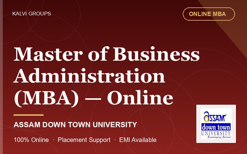 Master of Business Administration (MBA) — Online — Assam Down Town University