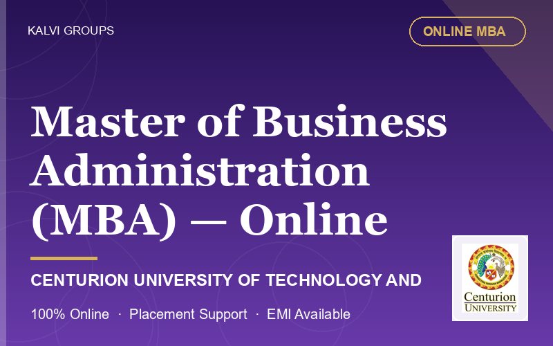 Master of Business Administration (MBA) — Online — Centurion University of Technology and Management