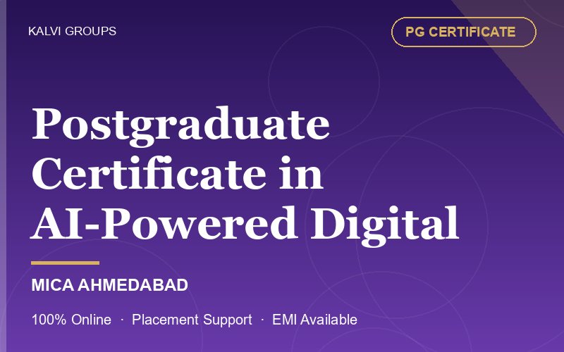 Postgraduate Certificate in AI-Powered Digital Marketing & Communication